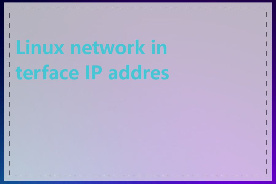 Linux network interface IP address